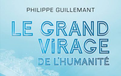 Le grand virage de l&rsquo;humanité